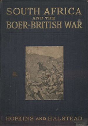 [Gutenberg 41521] • South Africa and the Boer-British War, Volume I / Comprising a History of South Africa and its people, including the war of 1899 and 1900